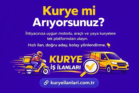 Kurye mi Arıyorsunuz?
İhtiyacınıza uygun
motorlu, araçlı ve yaya kuryelere
tek platformdan ulaşın.
Hızlı ilan, doğru aday,
kolay yönlendirme 